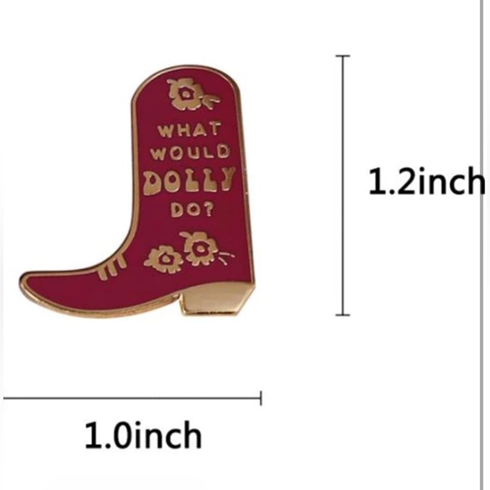What Would Dolly Do? Fun Pin Brooch Dolly Parton‎ Country Cowboy Boots NEW! - Picture 2 of 7